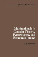 Multinationals in Canada: Theory, Performance and Economic Impact