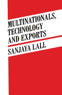 Multinationals, Technology and Exports: Selected Papers