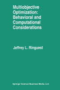 Multiobjective Optimization: Behavioral and Computational Considerations