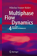 Multiphase Flow Dynamics 4: Nuclear Thermal Hydraulics