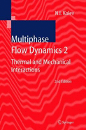 Multiphase Flow Dynamics II: Thermal and Mechanical Interactions