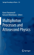 Multiphoton Processes and Attosecond Physics: Proceedings of the 12th International Conference on Multiphoton Processes (Icomp12) and the 3rd International Conference on Attosecond Physics (Atto3)