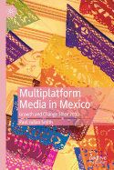 Multiplatform Media in Mexico: Growth and Change Since 2010