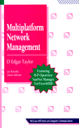 Multiplatform Network Management - Taylor, Ed, and Taylor, D Edgar