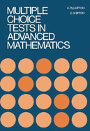 Multiple-Choice Tests in Advanced Mathematics