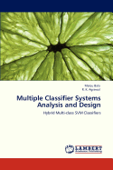 Multiple Classifier Systems Analysis and Design