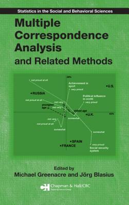 Multiple Correspondence Analysis and Related Methods - Greenacre, Michael (Editor), and Blasius, Jorg (Editor)