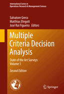 Multiple Criteria Decision Analysis: State of the Art Surveys