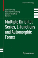 Multiple Dirichlet Series, L-Functions and Automorphic Forms