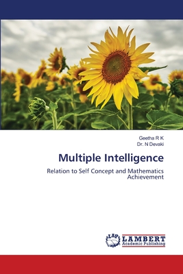 Multiple Intelligence - R K, Geetha, and Devaki, N, Dr.