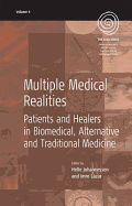 Multiple Medical Realities: Patients and Healers in Biomedical, Alternative and Traditional Medicine