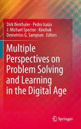 Multiple Perspectives on Problem Solving and Learning in the Digital Age