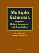 Multiple Sclerosis: Diagnosis, Medical Management, and Rehabilitation: Diagnosis, Medical Management, and Rehabilitation