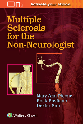 Multiple Sclerosis for the Non-Neurologist - Picone, Mary Ann