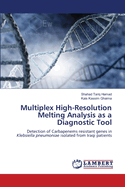 Multiplex High-Resolution Melting Analysis as a Diagnostic Tool