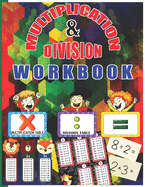 Multiplication & Division Workbook: Math Multiplication and Division Coloring Workbook Grades 3-5 for kindergarten