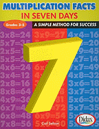 Multiplication Facts in 7 Days, Grades 3-5: A Simple Method for Success