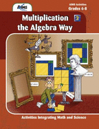 Multiplication the Algebra Way (Aims Program Publications)