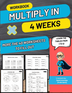 Multiply in 4 Weeks: Learn all the tables from 1 to 12