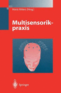 Multisensorikpraxis - Ahlers, Horst (Editor)