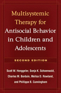 Multisystemic Therapy for Antisocial Behavior in Children and Adolescents - Henggeler, Scott W, PhD