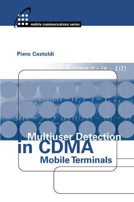 Multiuser Detection in Cdma Mobile Terminals - Castoldi, Piero