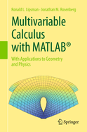 Multivariable Calculus with MATLAB(R): With Applications to Geometry and Physics