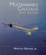 Multivariable Calculus with Vectors