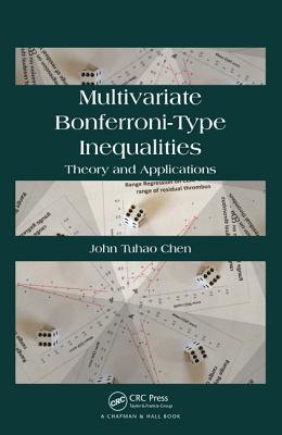 Multivariate Bonferroni-Type Inequalities: Theory and Applications - Chen, John