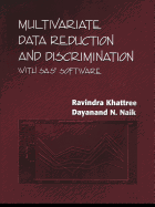 Multivariate Data Reduction and Discrimination with SAS Software