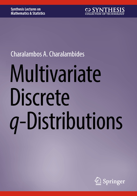 Multivariate Discrete q-Distributions - Charalambides, Charalambos A.