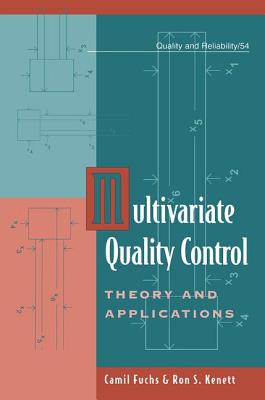 Multivariate Quality Control: Theory and Applications - Fuchs, Camil, and Kenett, Ron S