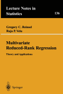 Multivariate Reduced-Rank Regression: Theory and Applications