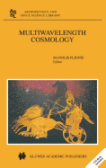 Multiwavelength Cosmology