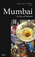 Mumbai: A City of Dreams