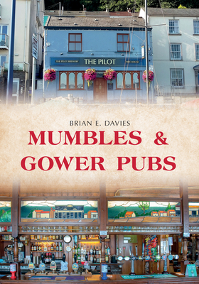 Mumbles & Gower Pubs - Davies, Brian E