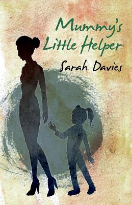 Mummy's Little Helper - Davies, Sarah