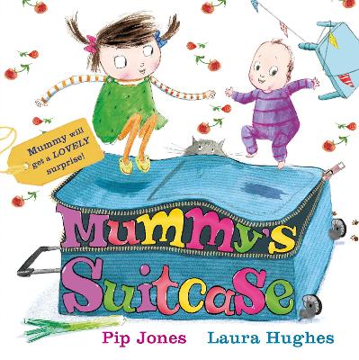 Mummy's Suitcase - Jones, Pip