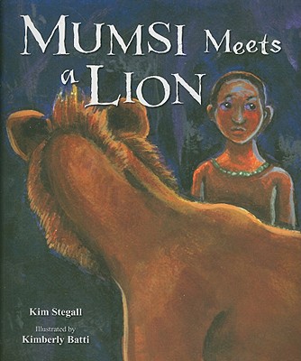 Mumsi Meets a Lion - Stegall, Kim