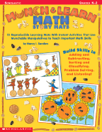 Munch & Learn Math Story Mats: 15 Reproducible Learning Mats with Instant Activities That Use Munchable Manipulatives to Teach Important Math Skills - Sanders, Nancy I