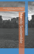 Mundo Sostenible: Hacia Un C?digo del Medio Ambiente Y del Desarrollo Sostenible.