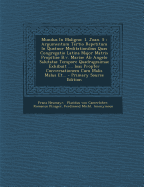 Mundus in Maligno: 1. Joan. 5: Argumentum Tertio Repetitum in Quatuor Meditationibus Quas Congregatio Latina Major Matris Propitiae B.V. Mariae AB Angelo Salutatae Tempore Quadragesimae Exhibuit .... Ioas Propter Conversationem Cum Malis Malus Et...