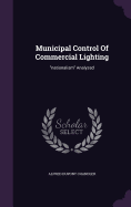 Municipal Control Of Commercial Lighting: "nationalism" Analyzed