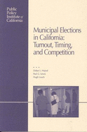 Municipal Elections in California: Turnout, Timing, and Competition - Hajnal, Zoltan L