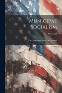 Municipal Socialism; the Conservative Victory in Cleveland