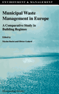 Municipal Waste Management in Europe: A Comparative Study in Building Regimes
