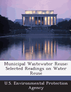 Municipal Wastewater Reuse Selected Readings on Water Reuse