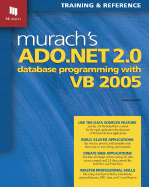 Murach's ADO.NET 2.0 Database Programming with VB 2005: Training and Reference - Boehm, Anne