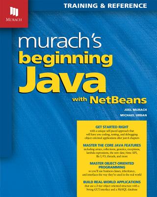 Murach's Beginning Java with NetBeans - Murach, Joel & Urban, Michael