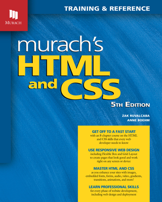Murach's HTML and CSS (5th Edition) - Boehm, Anne, and Ruvalcaba, Zak